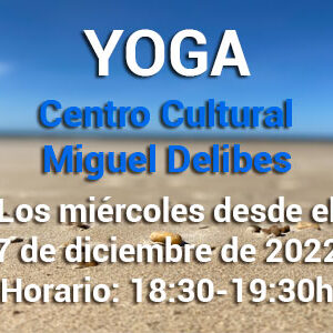 YOGA centro cultural miguel delibes miercoles diciembre 2022